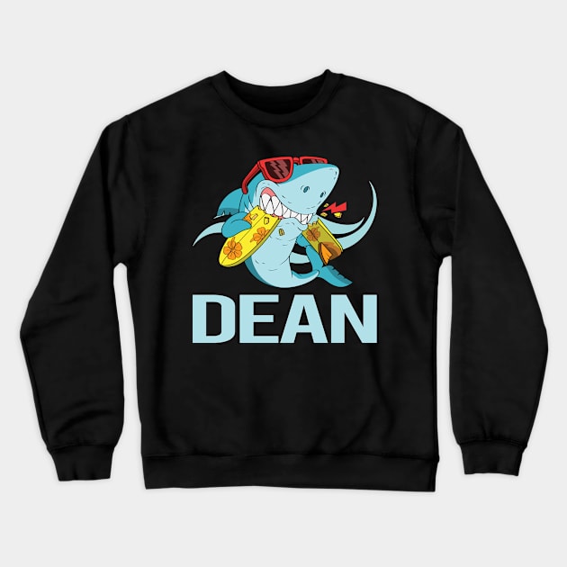 Funny Shark - Dean Name Crewneck Sweatshirt by Atlas Skate